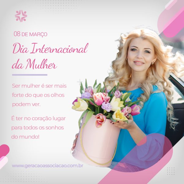 Feliz dia das Mulheres!