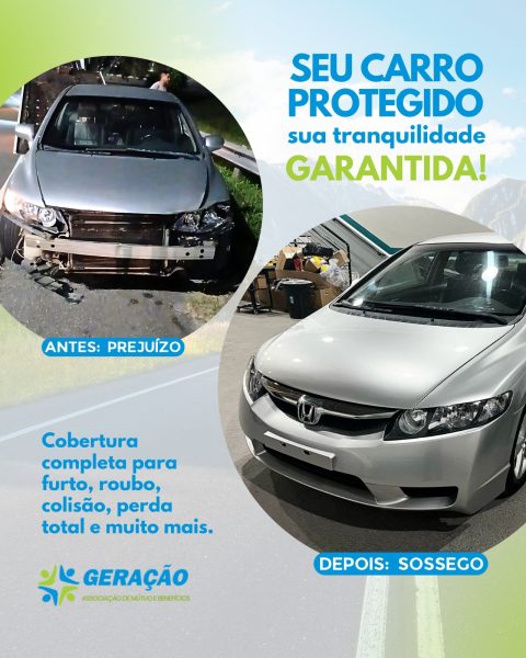 Com a Geração, seu carro está sempre protegido!